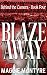 Blaze Away (Behind the Camera Book 4)