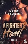 A Fighter's Heart...