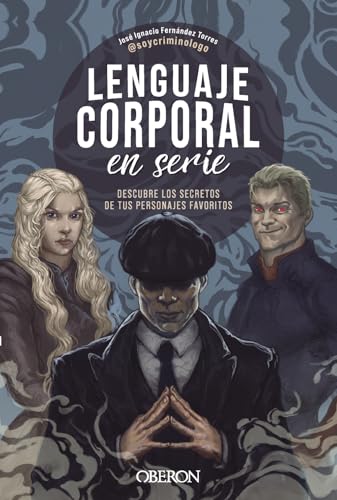 Portada de Lenguaje corporal en serie: Descubre los secretos de tus personajes favoritos, de José Ignacio Fernández Torres (@soycriminologo)