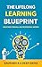 The Lifelong Learning Bluep...