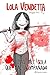 Lola Vendetta. Más vale Lola que mal acompañada (Novela gráfica española) (Spanish Edition)
