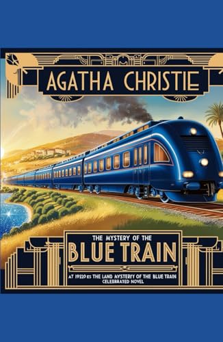 The Mystery of the Blue Train: A Hercule Poirot Mystery