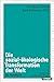 Die sozial-ökologische Transformation der Welt by Karl-Werner Brand