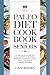 PALEO DIET COOKBOOK: The Ul...