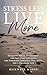 Stress Less, Live More by Maxwell Mason