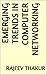 Emerging Trends in Computer Networking by Rajeev Thakur