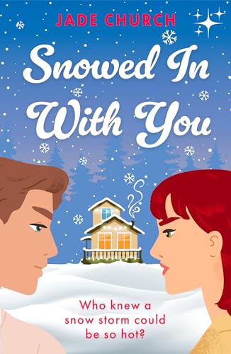 Snowed In With You (Kindle Edition)