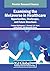 Examining the Metaverse in Healthcare by Pradeep Nijalingappa