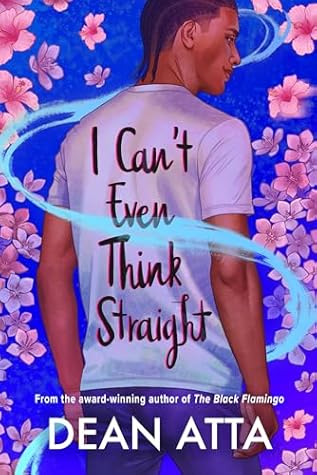 I Can't Even Think Straight by Dean Atta