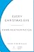 Every Christmas Eve: The heartwarming second chance Christmas romance, the perfect festive holiday read from the bestselling author