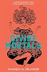 Book cover for Divine Mortals