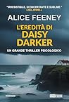 L'eredità di Daisy Darker by Alice Feeney