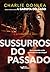 Sussurros do passado