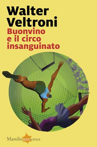 Buonvino e il circo insanguinato (Kindle Edition)