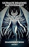 Ultimate Demonic Empowerment Volume 3
