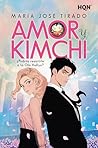 Amor y Kimchi: ¿P...