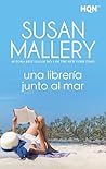 Una librería junto al mar by Susan Mallery