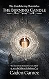 The Candleberry Chronicles: The Burning Candle