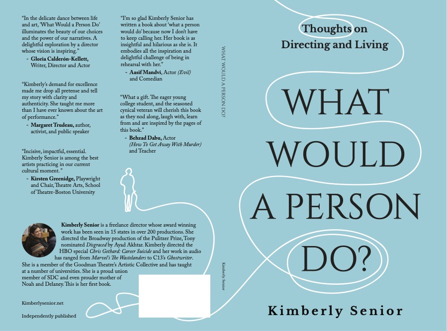 What Would a Person Do?: Thoughts on Directing and Living