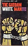 The Goddam White Man by David Lytton