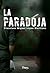 La paradoja by Francisco Miguel López Mart...