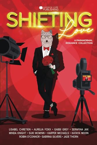 Shifting Love: A Paranormal Shifter Reality TV Collection (Romance Café Collection)