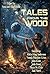 Tales From the Wood by Alicia K Anderson