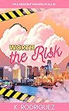 Worth the Risk
