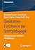 Qualitatives Forschen in de...