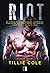 Riot (Poranione dusze, #4)