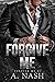Forgive Me (Forgive Me #1)