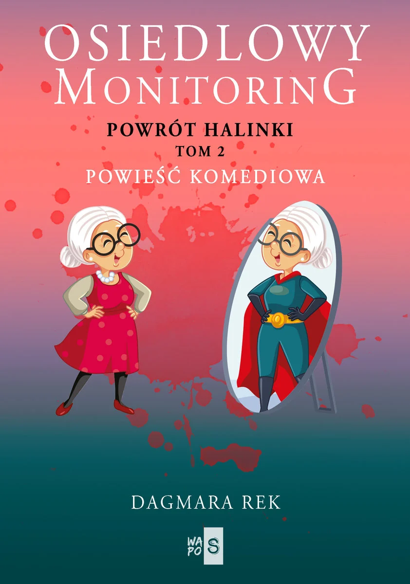 Powrót Halinki (Osiedlowy monitoring, #2)