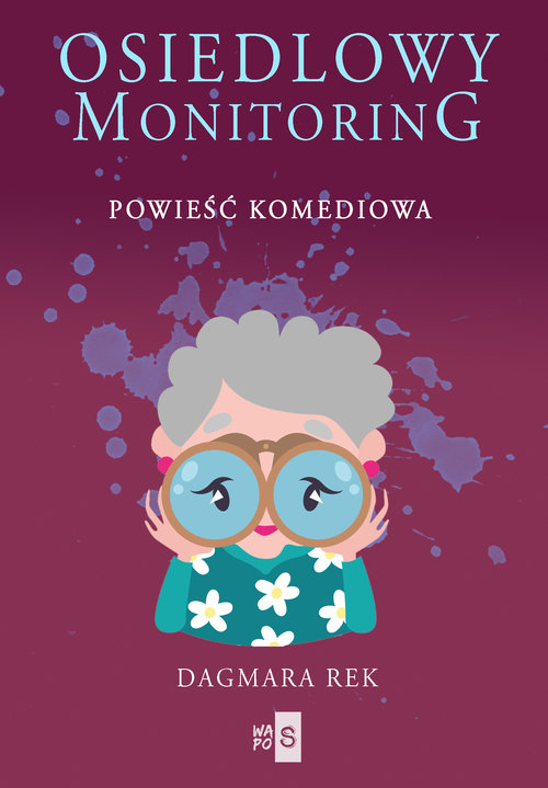 Osiedlowy monitoring (Osiedlowy monitoring, #1)