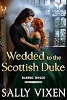 Wedded to the Sco...