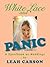 White Lace and Panic: A Spo...