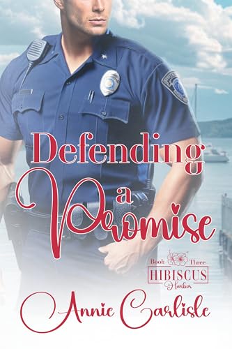 Defending A Promise (Hibiscus Harbor, #3)