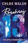 Rozohraj 13 by Chloe Walsh
