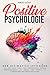Positive Psychologie: Der u...
