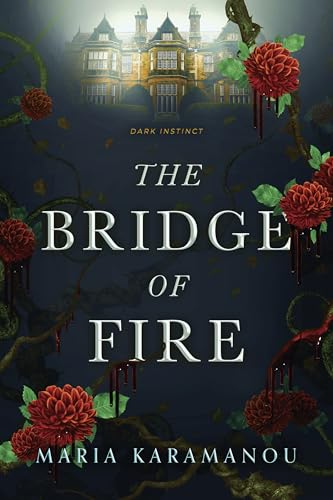 The Bridge of Fire: Dark Instinct (Kindle Edition)