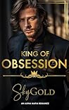 King of Obsession...
