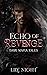 Echo of Revenge (Dark Mafia Tales)