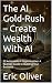 The AI Gold-Rush – Create W...
