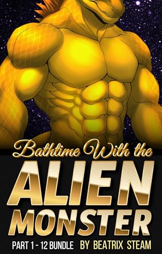 Bathtime with the Alien Monster: Part 1 - 12 Bundle (Kindle Edition)