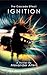 Ignition by Alexander Alten Ignition by Alexander Alten