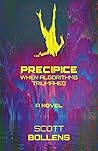 Precipice: When Algorithms Triumphed (Precipice Trilogy)