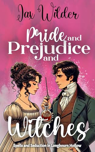 Pride and Prejudice and Witches (Kindle Edition)
