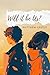 Will It Be Us? (Be Us Series)