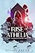 The Rise of Athelia by Alisha Trent