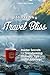 Discovering Travel Bliss by Peter Waitzman