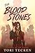The Blood Stones (Legends of the Bruhai)